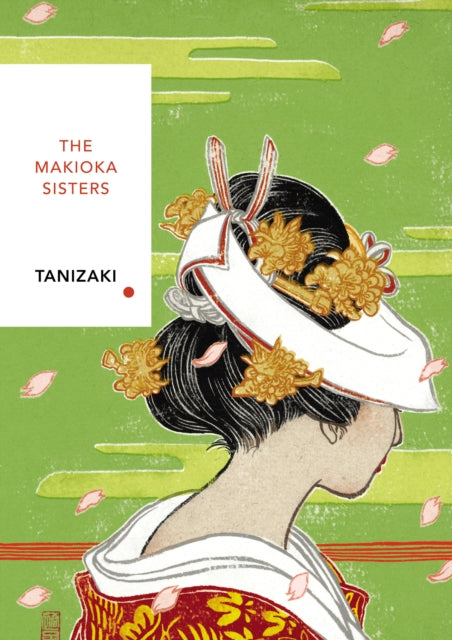 The Makioka Sisters : Vintage Classics Japanese Series-9781784875435