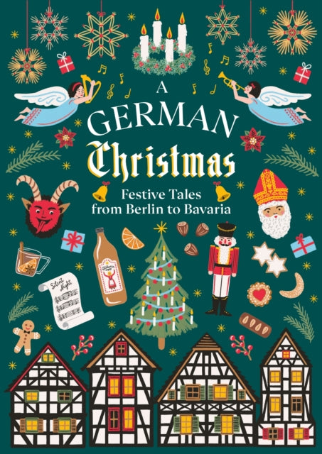 A German Christmas : Festive Tales From Berlin to Bavaria-9781784878221