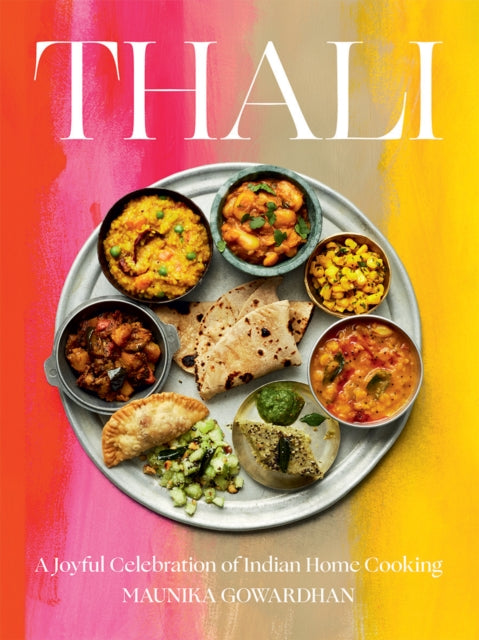 Thali : A Joyful Celebration of Indian Home Cooking-9781784884581