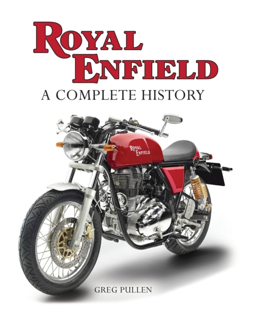 Royal Enfield : A Complete History-9781785008528