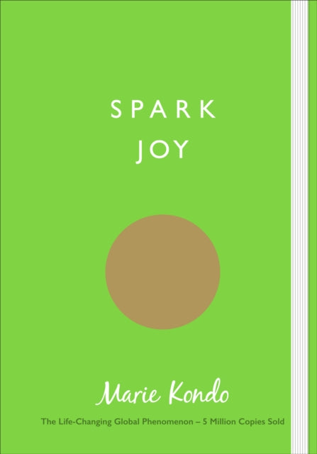 Spark Joy : An Illustrated Guide to the Japanese Art of Tidying-9781785041020