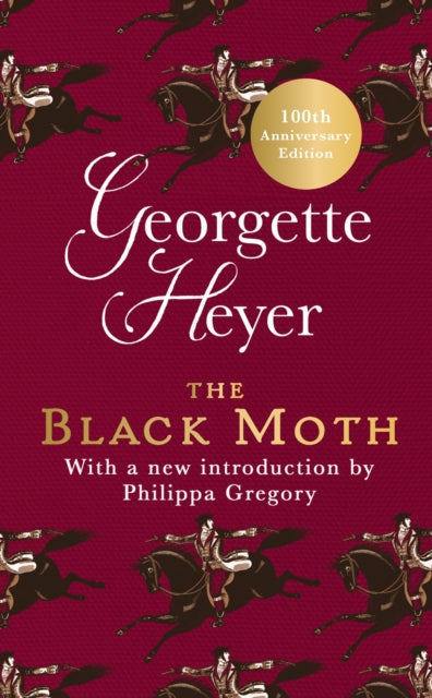 The Black Moth : Gossip, scandal and an unforgettable Regency romance-9781785152399