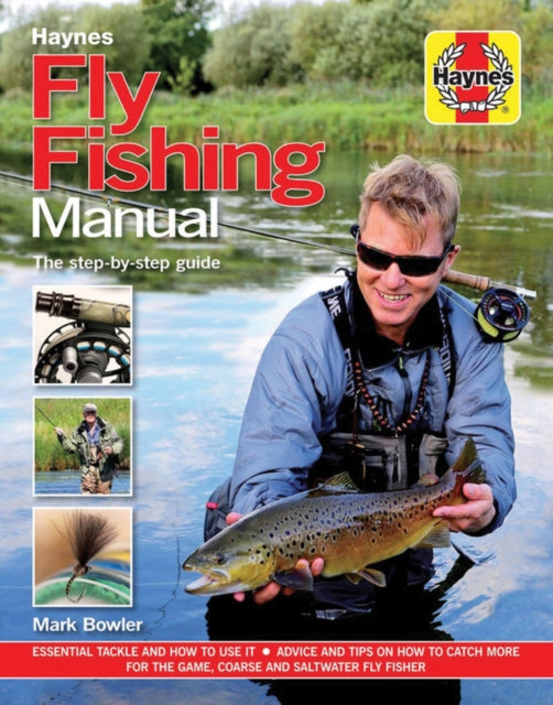 The Fly Fishing Manual : The ultimate step-by-step guide-9781785210747