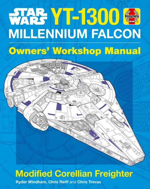 Star Wars YT-1300 Millennium Falcon Owners' Workshop Manual : Modified Corellian Freighter-9781785212222