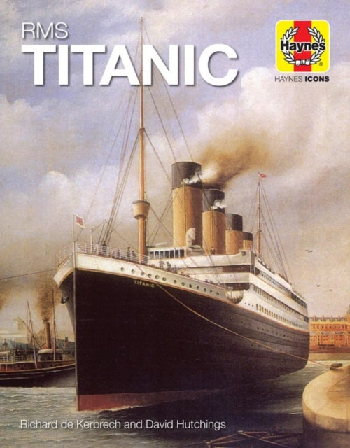 RMS Titanic (Icon) : 1909-12 (Olympic Class)-9781785215759