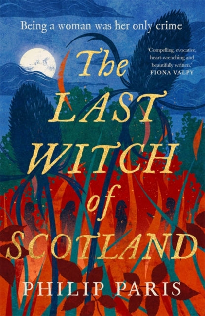 The Last Witch of Scotland : A bewitching story based on true events-9781785304507