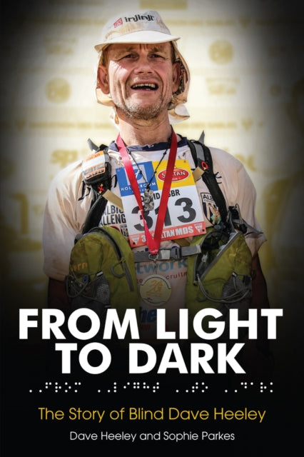 From Light to Dark : The Story of Blind Dave Heeley-9781785312298