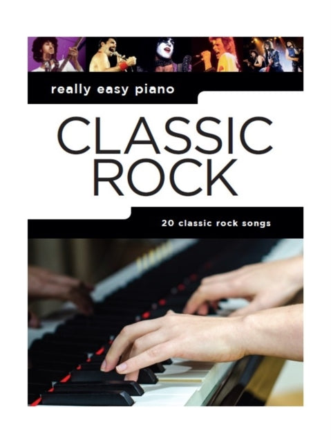 Really Easy Piano : Classic Rock-9781785585128