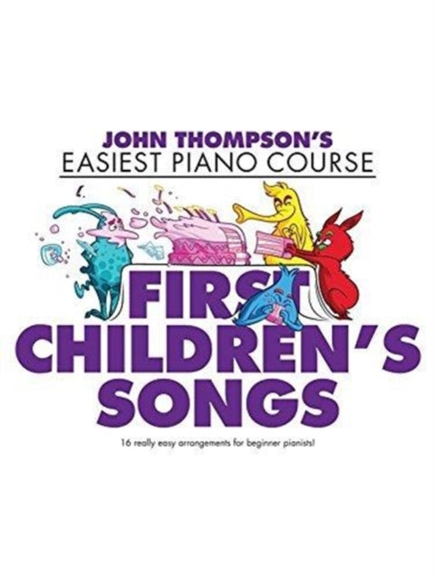 J Thompson's Piano Course : First Children's Songs-9781785585289