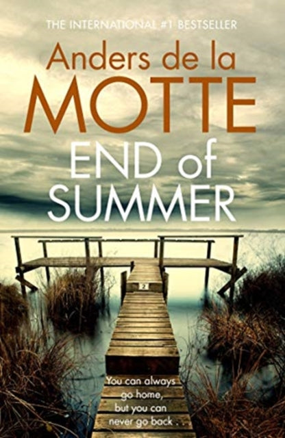 End of Summer : The international bestselling, award-winning crime book you must read this summer-9781785768231