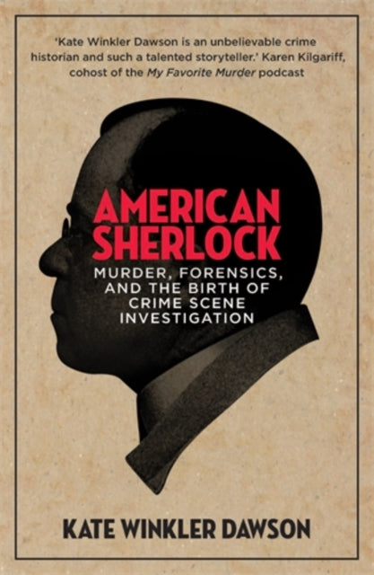 American Sherlock : Murder, forensics, and the birth of crime scene investigation-9781785787058