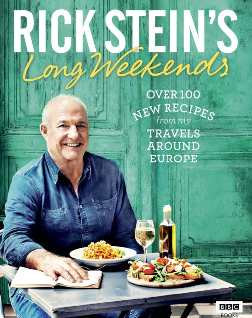 Rick Stein's Long Weekends-9781785940927