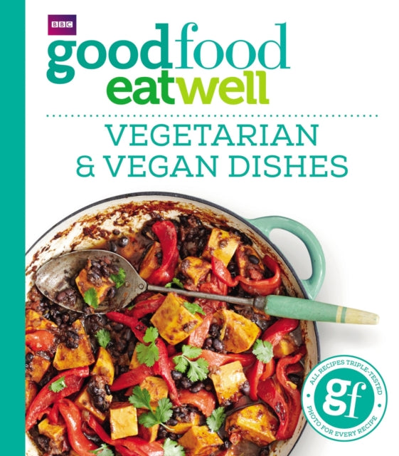 Good Food Eat Well: Vegetarian and Vegan Dishes-9781785941979