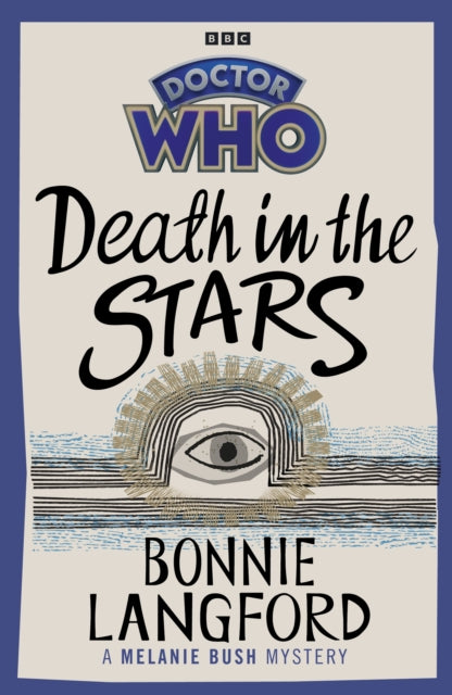 Doctor Who: Death in the Stars : A Melanie Bush Mystery-9781785948800