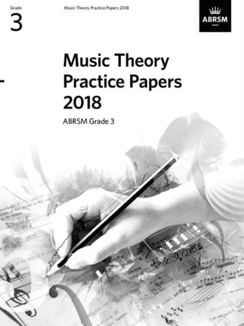 Music Theory Practice Papers 2018, ABRSM Grade 3-9781786012135