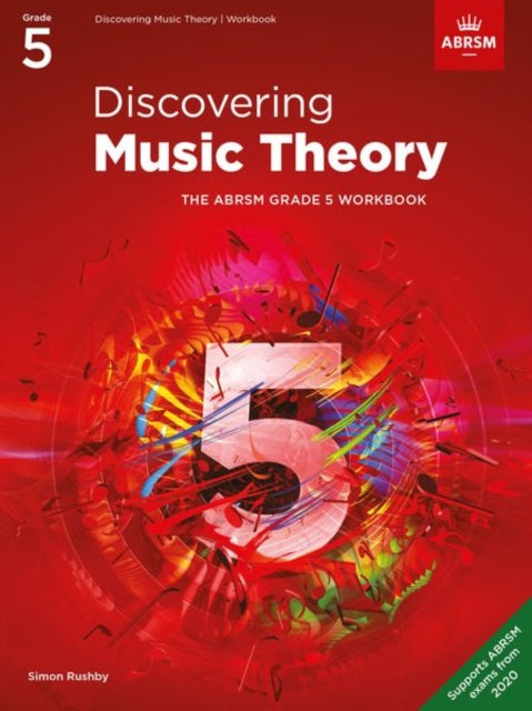 Discovering Music Theory, The ABRSM Grade 5 Workbook-9781786013491