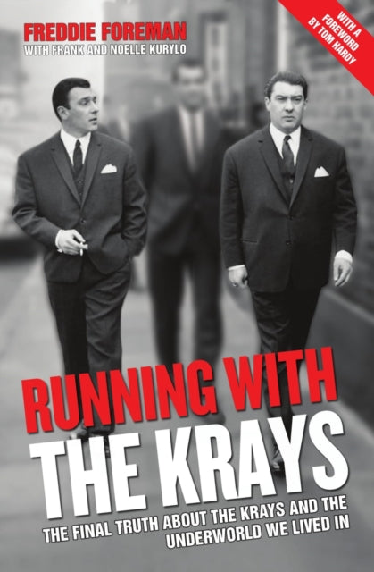Running with the Krays - The Final Truth About The Krays and the Underworld We Lived In-9781786062802