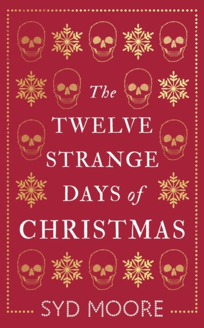 The Twelve Strange Days of Christmas-9781786076809