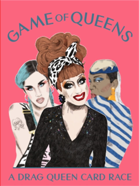 Game of Queens : A Drag Queen Card Race-9781786271754