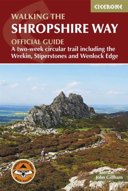 Walking the Shropshire Way : A two-week circular trail including the Wrekin, Stiperstones and Wenlock Edge-9781786310088