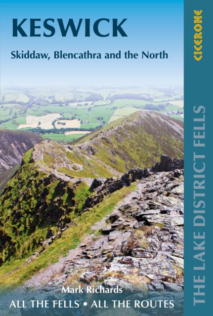 Walking the Lake District Fells - Keswick : Skiddaw, Blencathra and the North-9781786310378