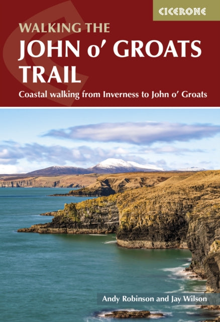 Walking the John o' Groats Trail : Coastal walking from Inverness to John o' Groats-9781786310576