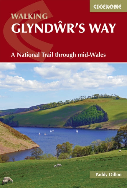 Walking Glyndwr's Way : A National Trail through mid-Wales-9781786311290