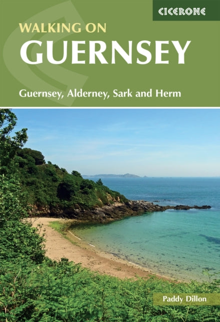 Walking on Guernsey : 25 routes including the Guernsey Coastal Walk, Alderney, Sark and Herm-9781786311306