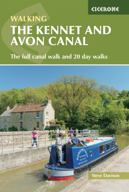 The Kennet and Avon Canal : Hiking the full canal from Reading to Bristol plus 20 day walks-9781786312303