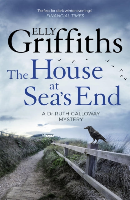 The House at Sea's End : The Dr Ruth Galloway Mysteries 3-9781786482136
