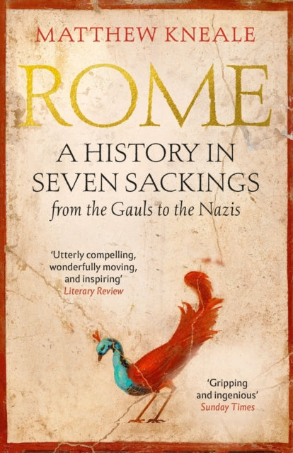 Rome: A History in Seven Sackings-9781786492364