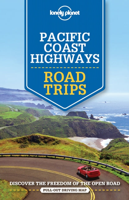 Lonely Planet Pacific Coast Highways Road Trips-9781786573568