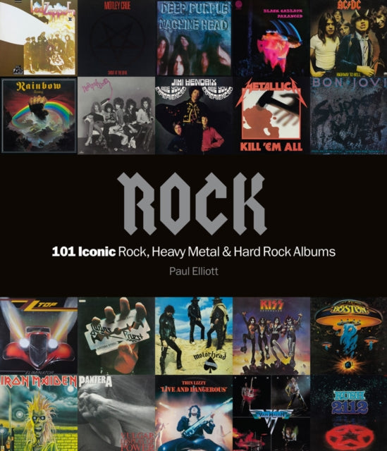 Rock: 101 Iconic Rock, Heavy Metal and Hard Rock Albums-9781786750532