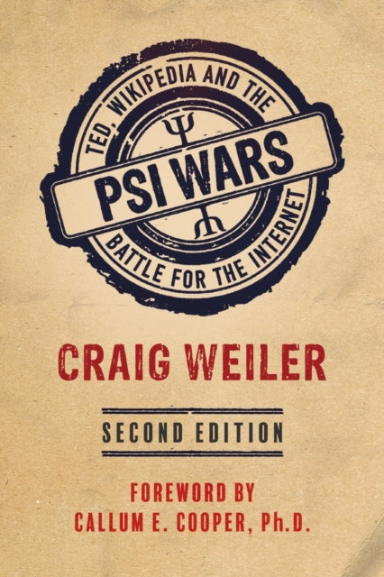 Psi Wars : TED, Wikipedia and the Battle for the Internet-9781786771179