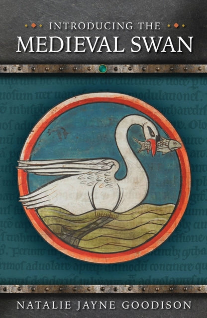 Introducing the Medieval Swan-9781786838391