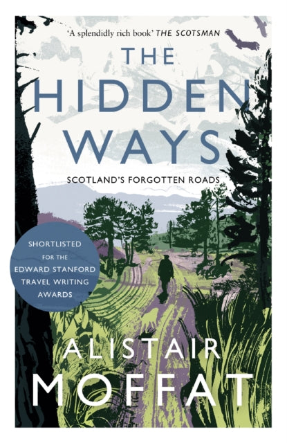 The Hidden Ways : Scotland's Forgotten Roads-9781786891037