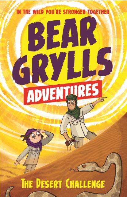 A Bear Grylls Adventure 2: The Desert Challenge : by bestselling author and Chief Scout Bear Grylls-9781786960139