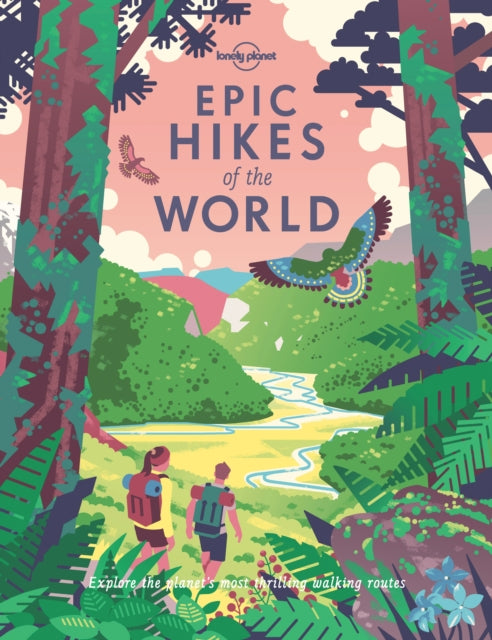 Epic Hikes of the World-9781787014176