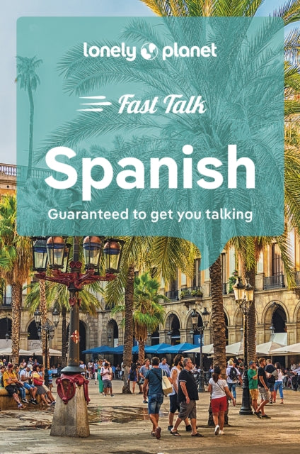 Lonely Planet Fast Talk Spanish-9781787015630