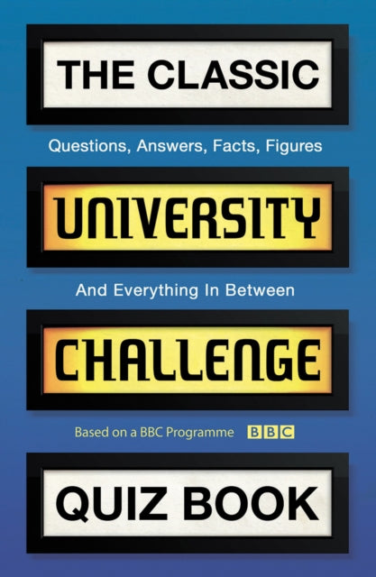The Classic University Challenge Quiz Book-9781787132726