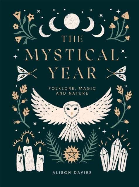 The Mystical Year : Folklore, Magic and Nature-9781787136083