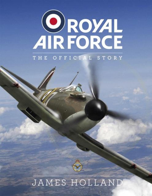 Royal Air Force: The Official Story-9781787394230