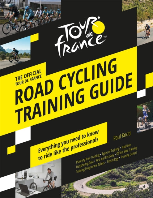 The Official Tour de France Road Cycling Training Guide-9781787394605