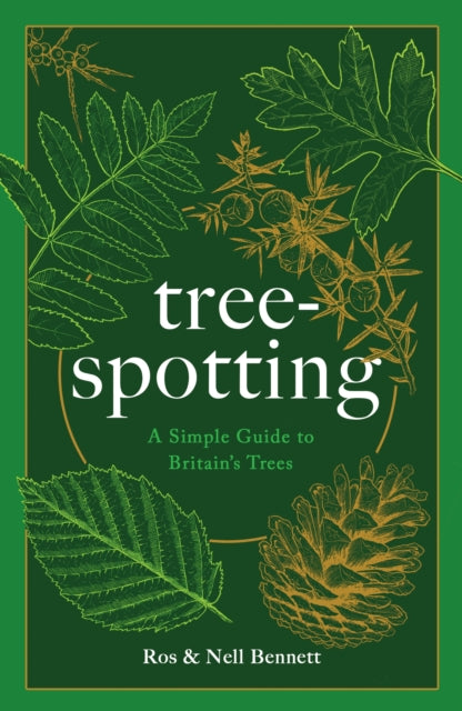 Tree-spotting : A Simple Guide to Britain's Trees-9781787398702