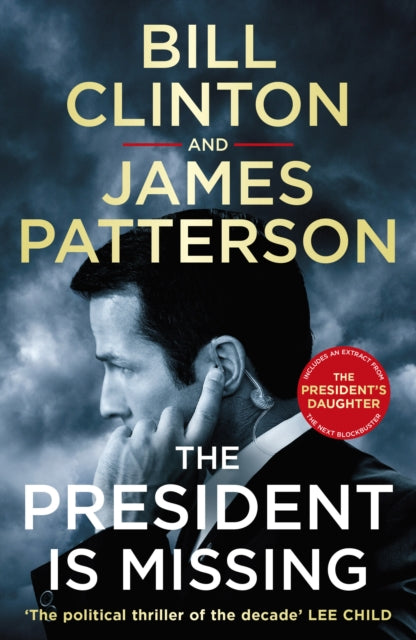 The President is Missing : The political thriller of the decade-9781787460171