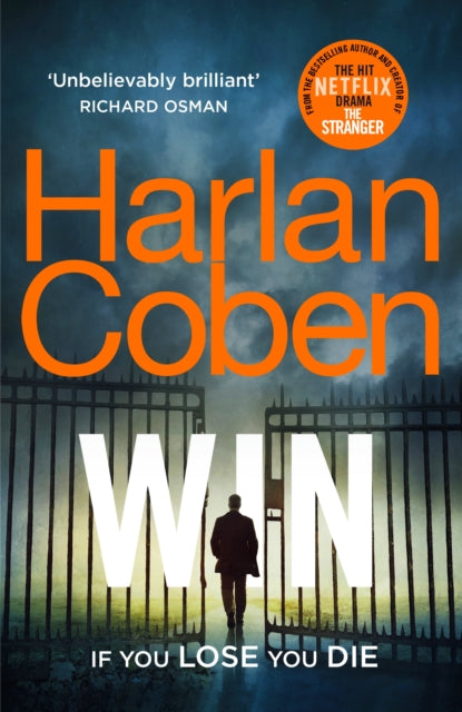 Win : From the #1 bestselling creator of the hit Netflix series Stay Close-9781787462991
