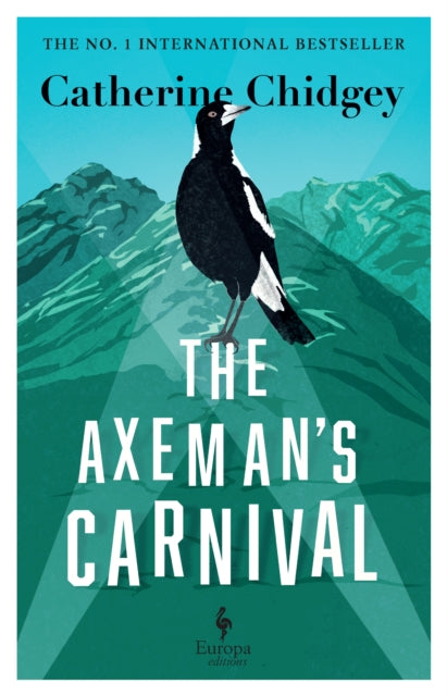 The Axemans Carnival : The No. 1 International Bestseller-9781787704619