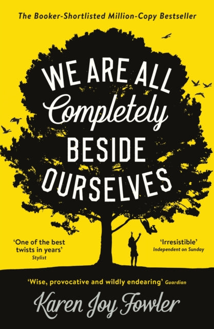 We Are All Completely Beside Ourselves : Shortlisted for the Booker Prize-9781788167109