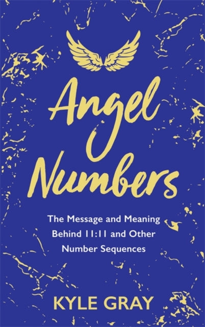 Angel Numbers : The Message and Meaning Behind 11:11 and Other Number Sequences-9781788173476