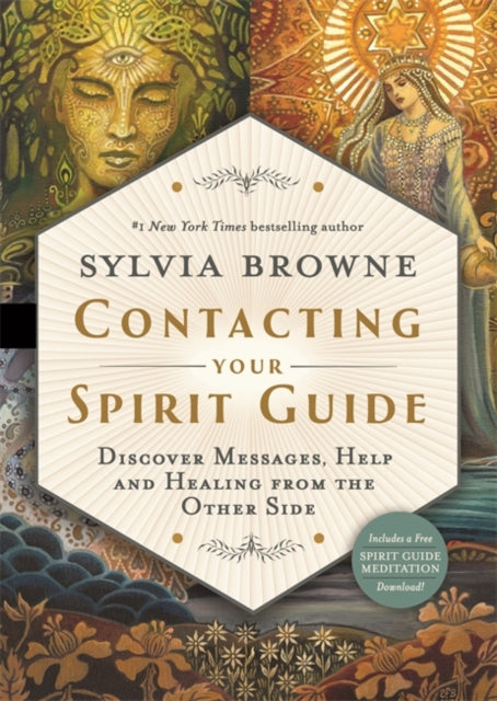 Contacting Your Spirit Guide : Discover Messages, Help and Healing from the Other Side-9781788177030